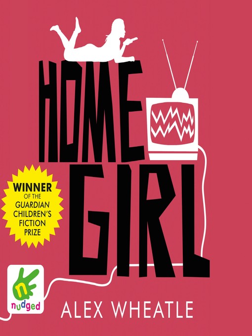Title details for Home Girl by Alex Wheatle - Available